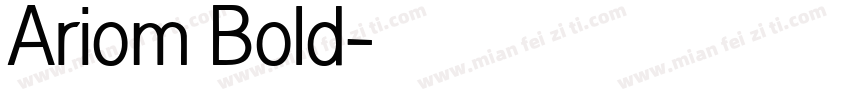 Ariom Bold字体转换